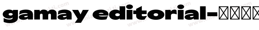 gamay editorial字体转换